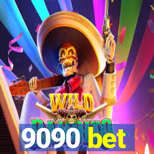 9090 bet